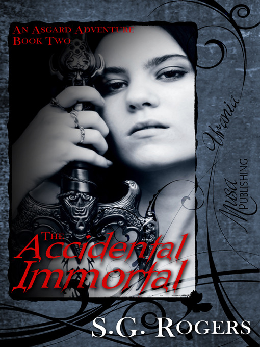 Title details for The Accidental Immortal by S. G. Rogers - Available